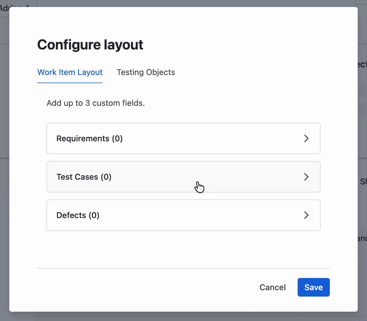 The Configure layout window on the Work Item Layout tab with the note Add up to 3 custom fields and the Requirements, Test Cases, and Defects sections, each with no fields added yet.