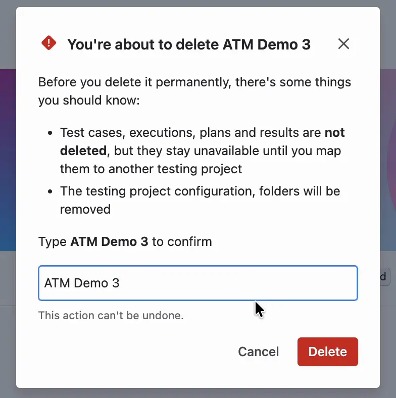 The window for deleting a Testing Project. It explains what is removed and what stays, and asks you to type the name of the Testing Project before you click Delete.