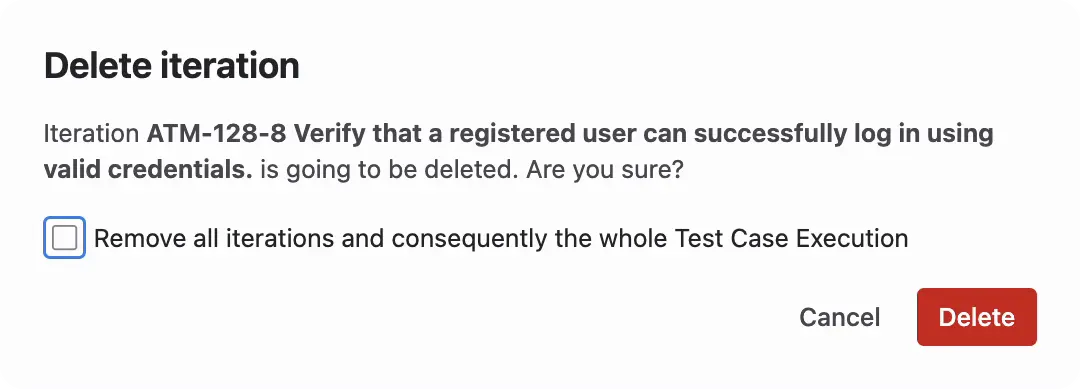 The Delete iteration window. It names the iteration that will be deleted and offers the option Remove all iterations and consequently the whole Test Case Execution.