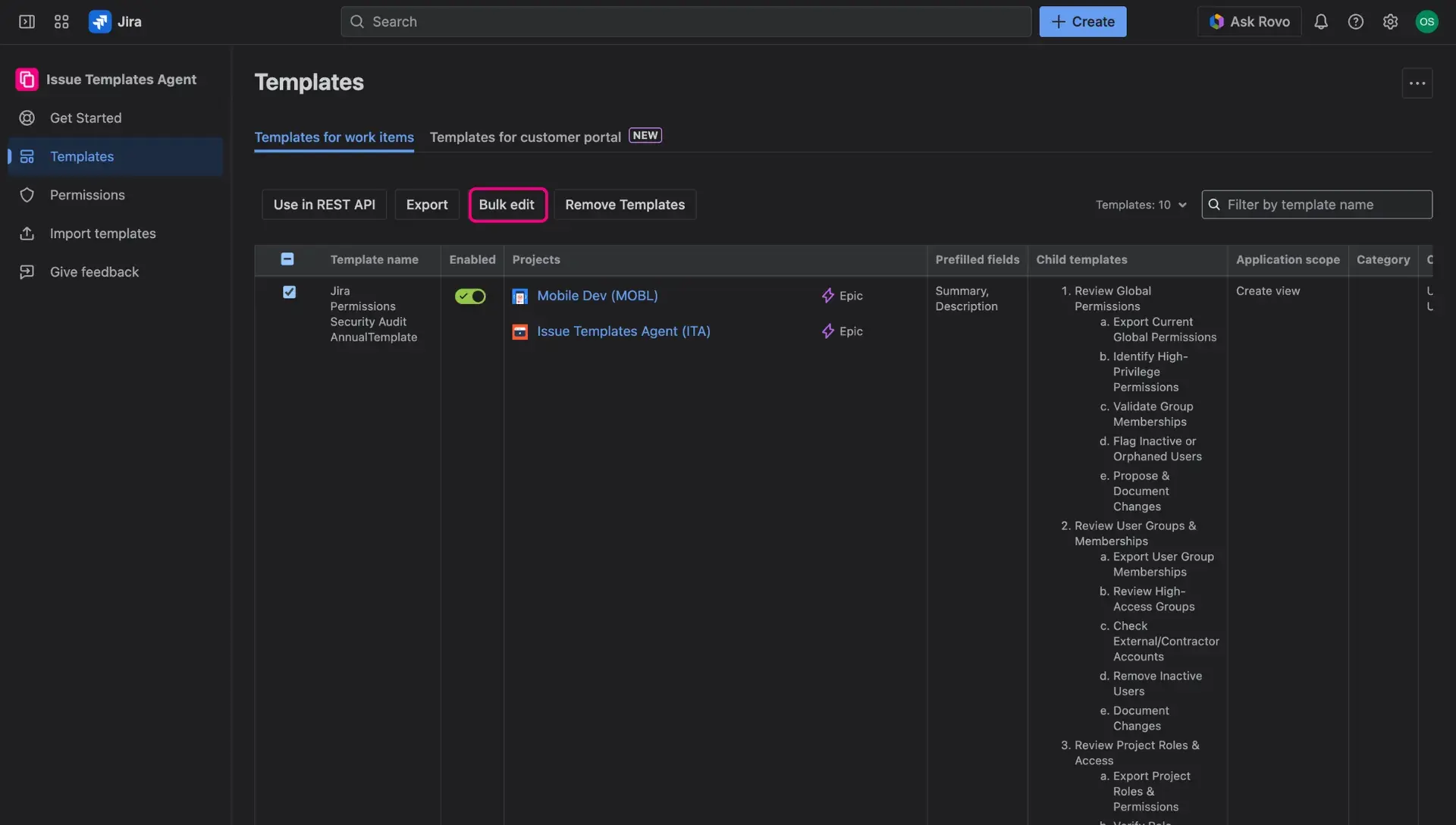 Bulk edits button above the table in the Template library - at least two of the Jira issue templates need to be checkmarked for the bulk edit.