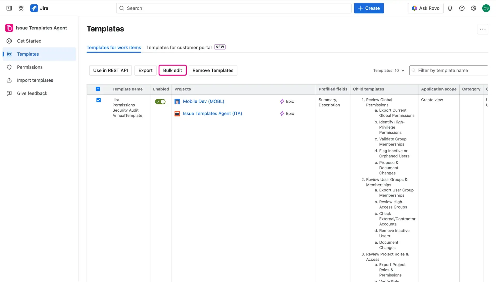 Bulk edits button above the table in the Template library - at least two of the Jira issue templates need to be checkmarked for the bulk edit.