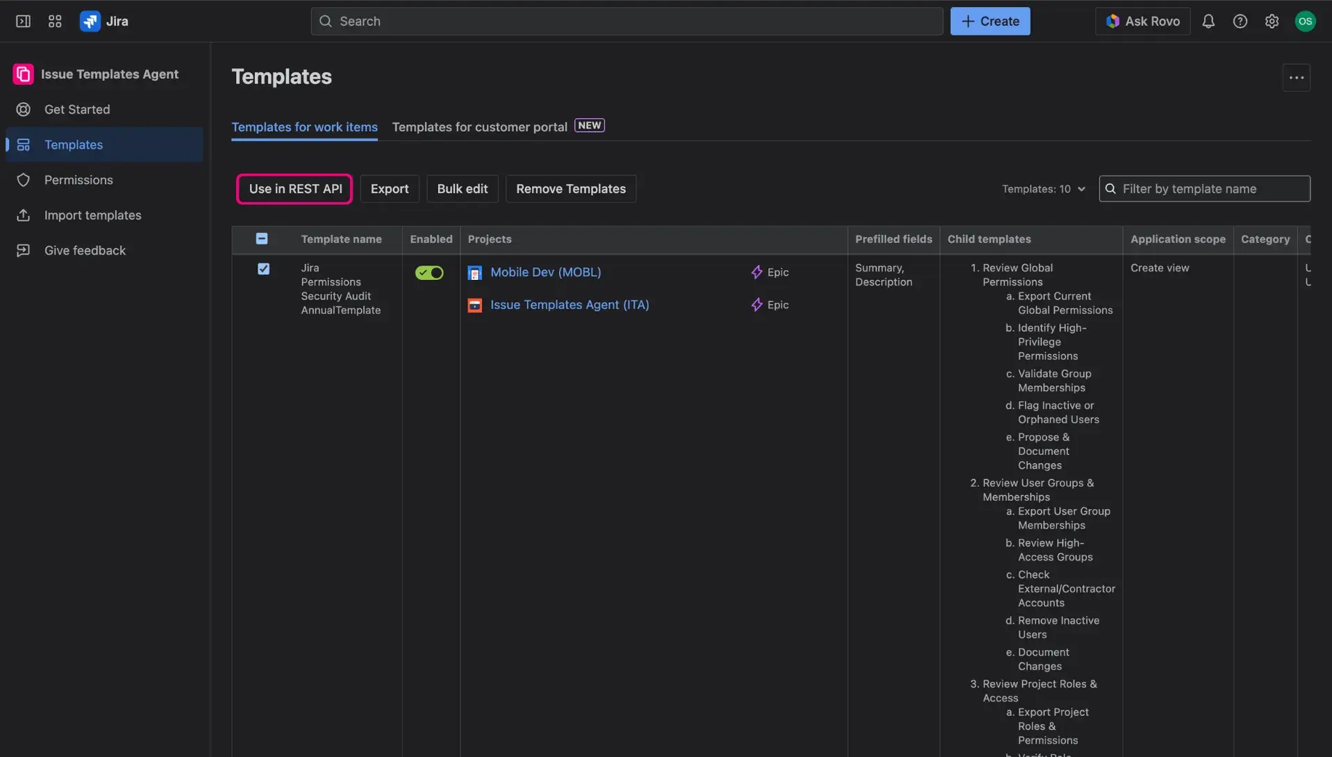 Use in REST API button located right above the table in the Template library - appears once one of the Jira issue templates has been checkmarked in the first column of the table.