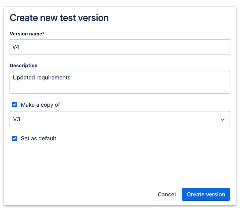 Create a new test version dialog window for describing such details as version name, description and with a possibility make a copy of a version and set as a default - all functionalities for gaining a transparent traceability in a testing strategy.