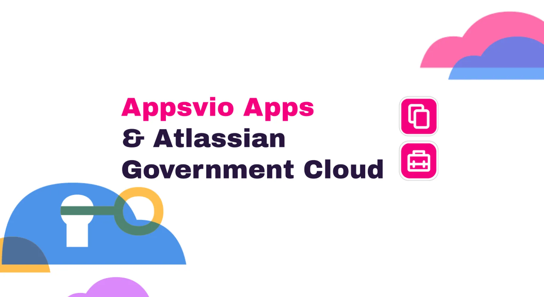 Cover for Appsvio Apps Are Now on Atlassian Government Cloud