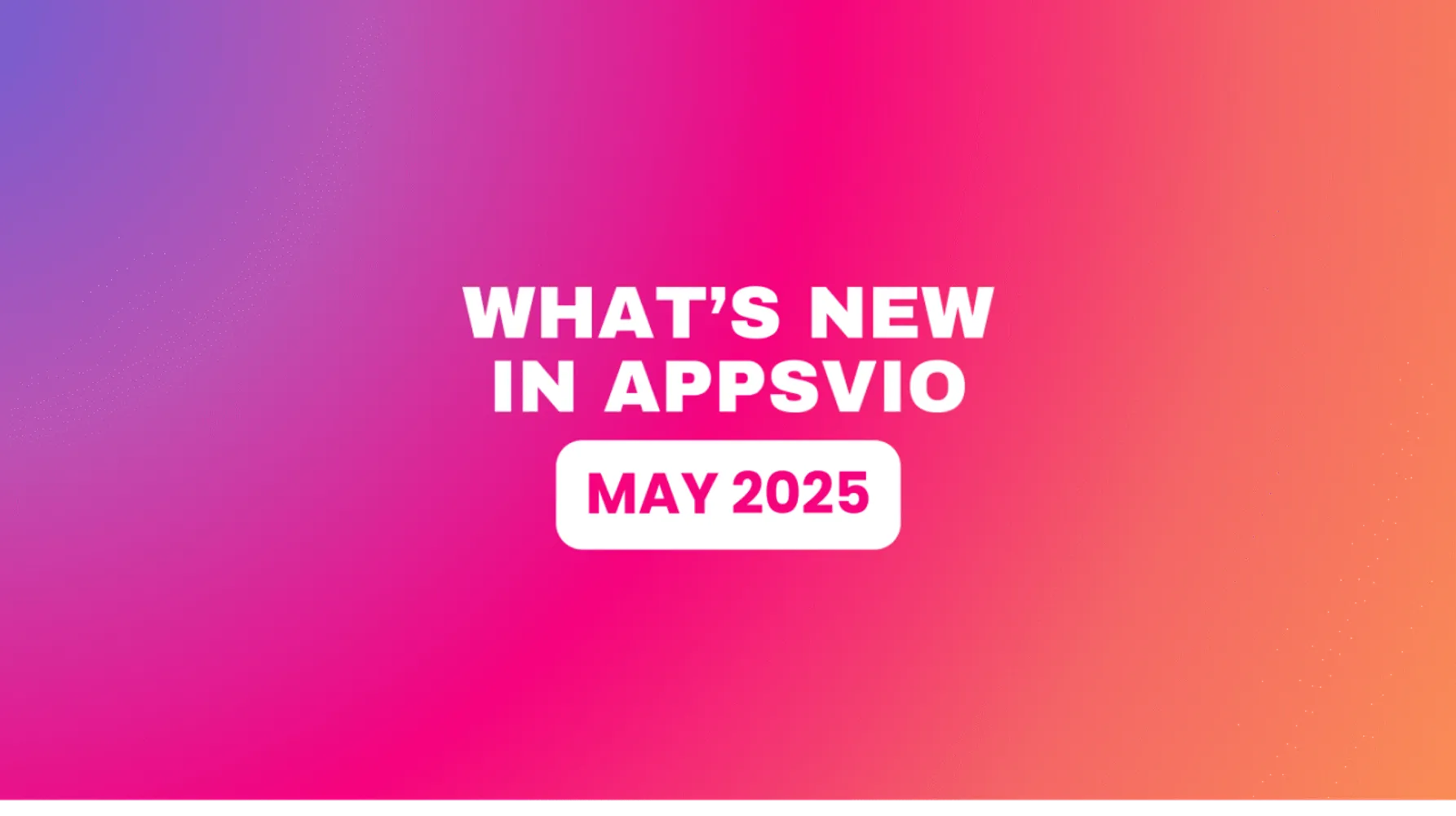 Cover for What’s New: May 2025