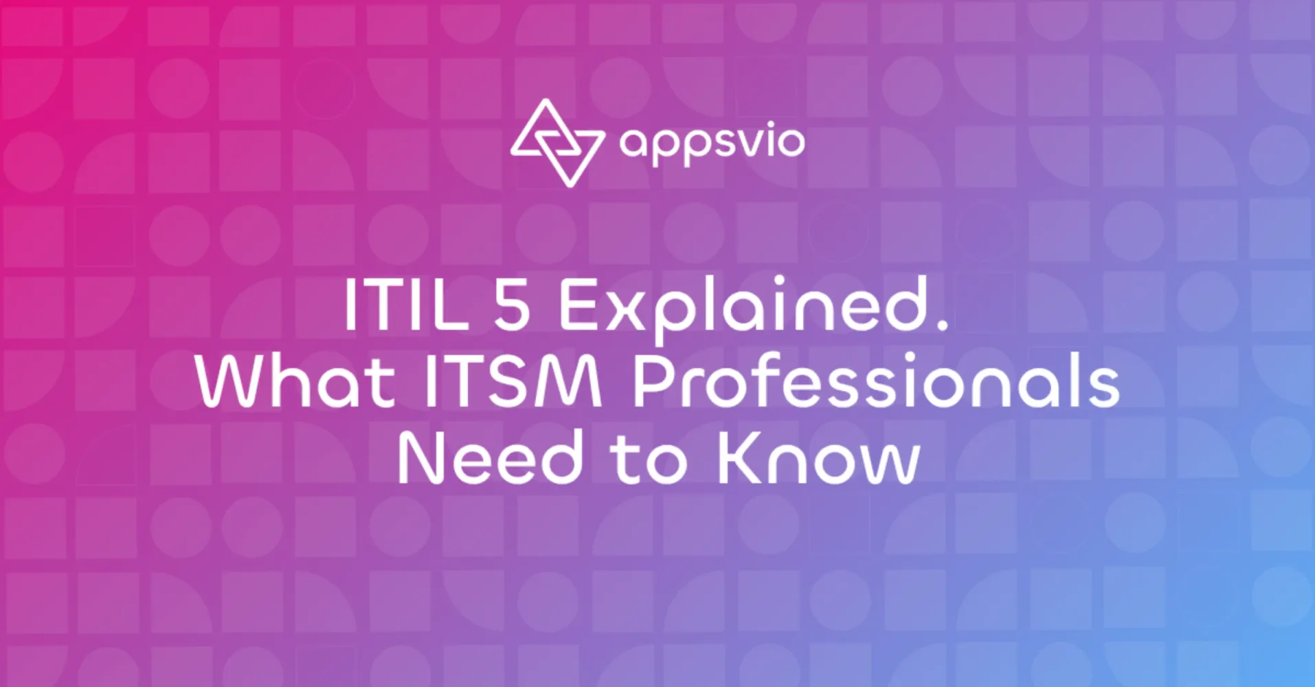 Cover for ITIL 5 Explained. What ITSM Professionals Need to Know