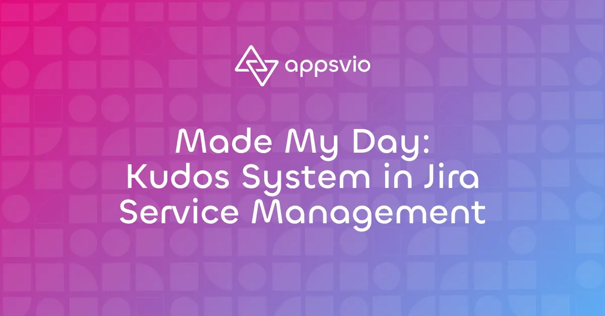 Cover for Ditch Expensive P2P Recognition Tools: How to Build the "Made My Day" Kudos System in JSM