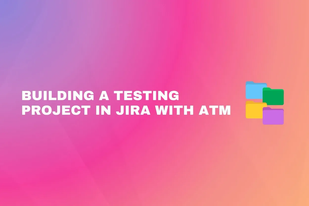 Cover for Good test management project setup in Jira
