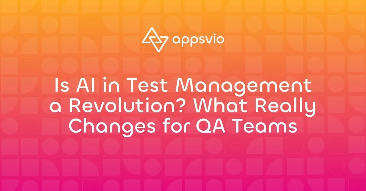 Cover for Is AI in Test Management a Revolution? What Really Changes for QA Teams