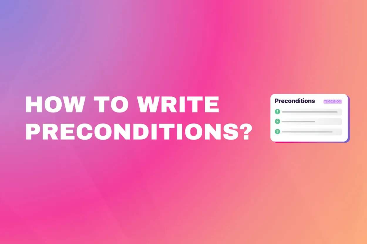 Cover for How to Write Preconditions for Test Cases in Jira: Rules & Examples