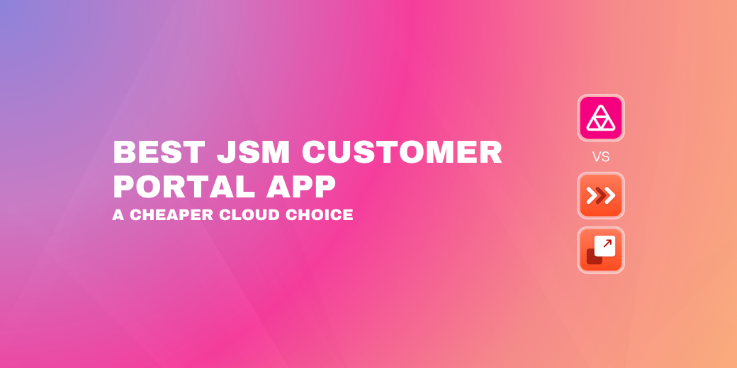 "Best JSM Customer Portal App: A Cheaper Cloud Choice" title comparing three different software app icons vertically.