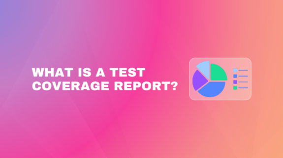 Banner asking "What is a Test Coverage Report?" illustrated with a graphic of a multi-colored pie chart and data visualization dashboard.