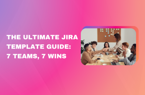 The Ultimate Jira Template Guide: 7 Teams, 7 Wins "The Ultimate Jira Template Guide: 7 Teams, 7 Wins" featuring a group of colleagues shaking hands across a conference table during a meeting.