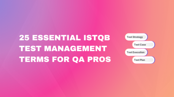 "25 Essential ISTQB Test Management Terms for QA Pros" headline featuring four floating labels for "Test Strategy," "Test Case," "Test Execution," and "Test Plan."