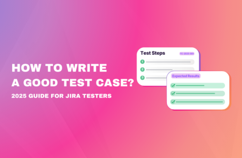 "How to Write a Good Test Case? 2025 Guide for Jira Testers" with UI-style graphics representing "Test Steps" and "Expected Results" checklists.