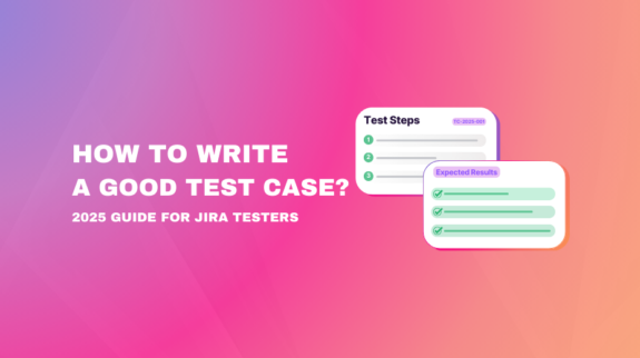 "How to Write a Good Test Case? 2025 Guide for Jira Testers" with UI-style graphics representing "Test Steps" and "Expected Results" checklists.